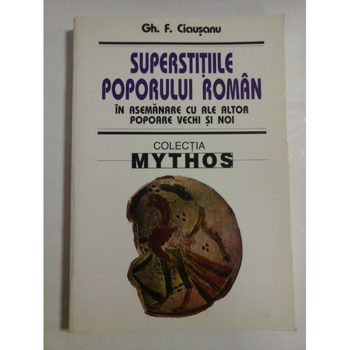 SUPERSTITIILE POPORULUI ROMAN - GH. F. CIAUSANU
